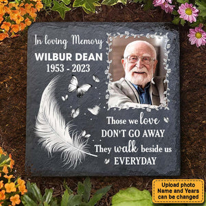 Photo Memorial Gift In Loving Memory Those We Love Don't Go Away Square Memorial Stone