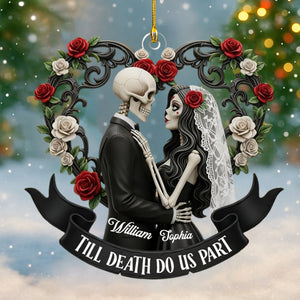 Till Death Do Us Part - Personalized Skeleton Couple Acrylic Ornament