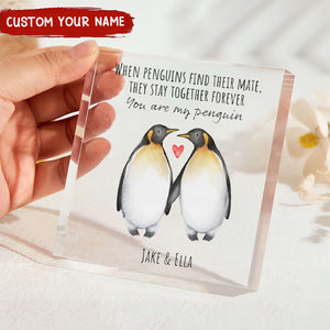 You're My Penguin - Couple Personalized Acrylic Plaque