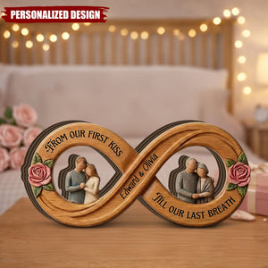From Our First Kiss Till Our Last Breath - Personalized Infinity Wood Plaque