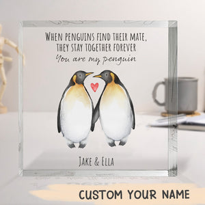 You're My Penguin - Couple Personalized Acrylic Plaque