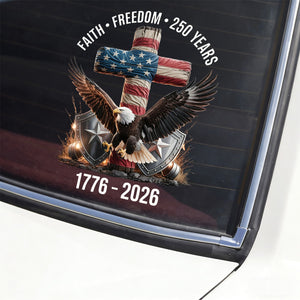 250 Years of Freedom - Patriotic Christian Eagle Cross Decal Sticker