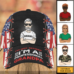 I'm Not Retired-Grandpa Dad American flag Personalized Cap