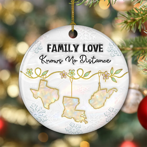 Family Love Knows No Distance - Personalized Ceramic Ornament