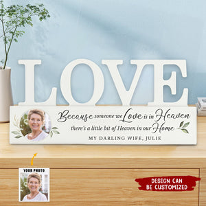 Because Someone We Love Is In Heaven Personalized Acrylic Plaque