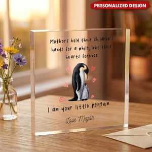 Personalised Mother’s Day Gift for Mum I am Your Penguin Acrylic Block