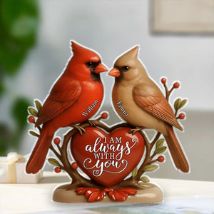 I Am Always With You - Personalized Cardinals Acrylic Plaque For Couples