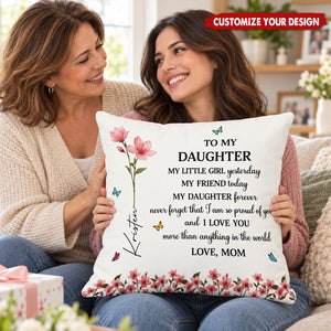 Birth Flower My Daughter Forever - Personalized Custom Pillow - Gift For Daughter, Granddaughter
