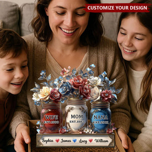 Wife Mom Nana Flower Jar - Personalized Mother Custom Shaped Acrylic Plaque