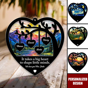 Your Big Heart Shapes Our World - Personalized Custom Suncatcher