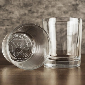 All Of Me Loves All Of You - Couple Personalized Custom Whiskey Glass