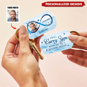 I Will Carry You With Me-Personalized Acrylic Keychain-Upload Photo