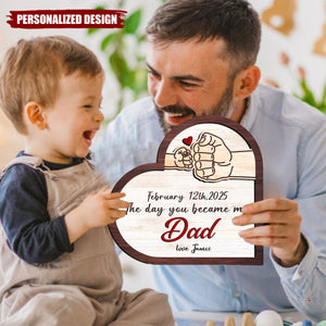 The Day You Became My Daddy - Personalized Wooden Sign