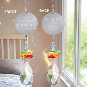 Look For Me In Rainbows - Personalized Memorial Crystal Suncatcher