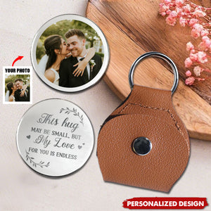 Wherever life takes you, my love follows too-Couple Personalized Pocket Hug
