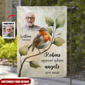Robins Appear When Angels Are Near - Personalized Garden Flag
