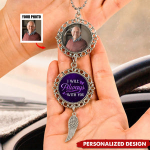 I Will Always With You-Personalized Memorial Metal Car Hanging Ornament