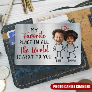 Custom Photo My Favorite Place - Gift For Couples, Husband, Wife - Personalized Aluminum Wallet Card