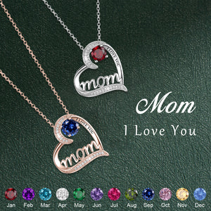 I Love You Mom - Personalized Love Heart Birthstone Necklace