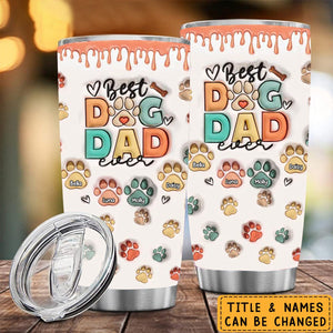 Best Fur Mom Ever - Personalized Custom 3D Inflated Effect Printed Tumbler