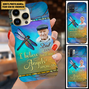 Memorial Upload Photo Dragonfly, I Believe There Are Angels Among Us Personalized Phone Case