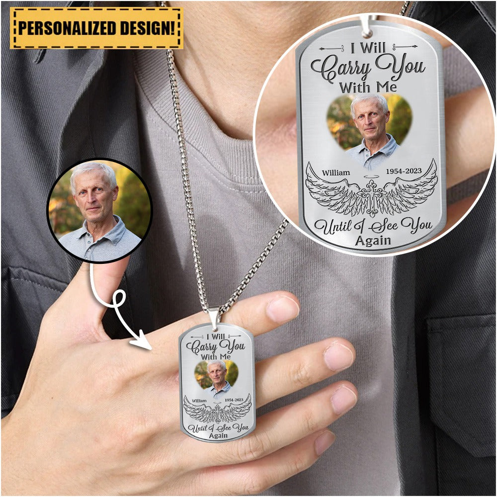 Gift For Family I Will Carry You With Me Until I See You Again Personalized Memorial necklace