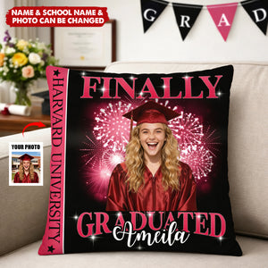 Finally Graduated - Custom Photo Graduation Pillow Case Class Of 2026