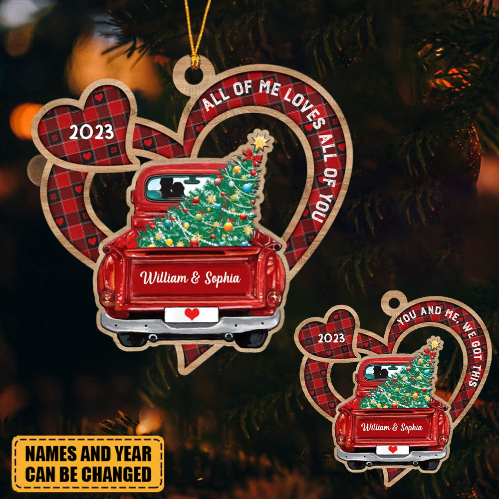 You And Me We Got This Christmas Truck Heart-shaped Wooden Ornament Gift For Couples