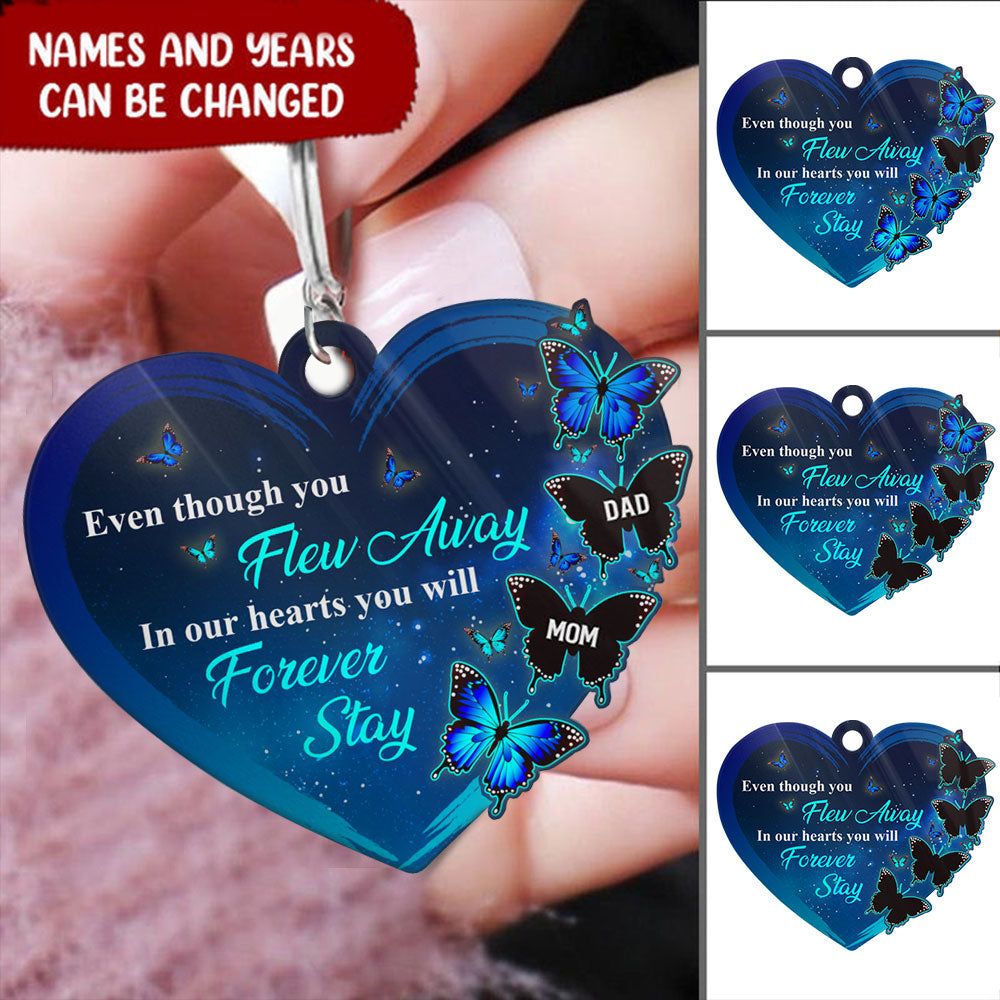 Even Though Flew Away In Our Hearts You Will Forever Stay Personalized Acrylic Keychain