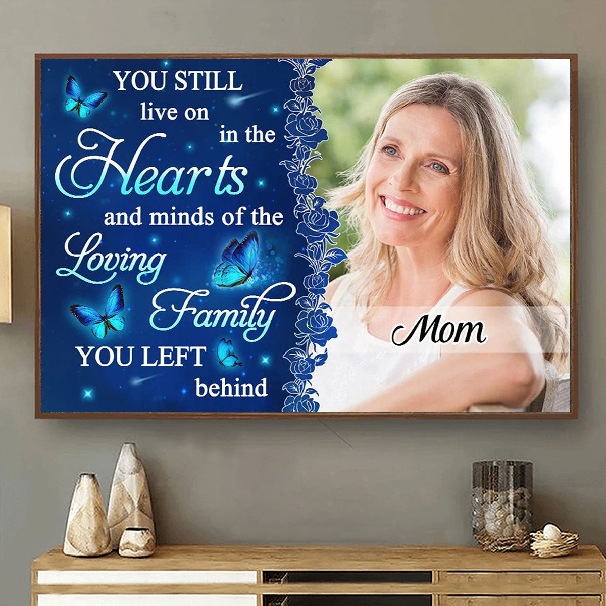 You Still Live On In Our Hearts - Personalized Memorial Photo Canvas / Poster