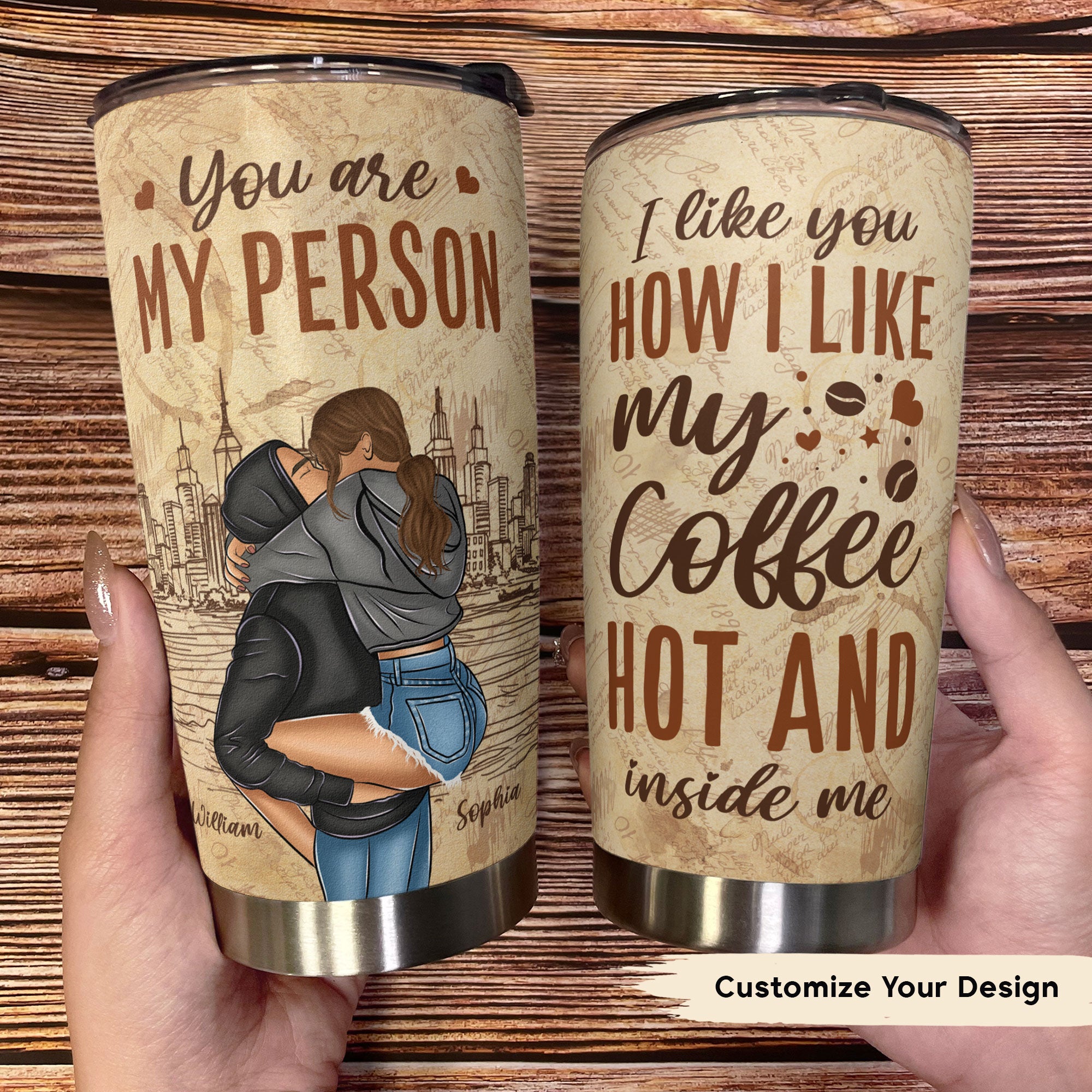I Like You How I Like My Coffee, Hot And Inside Me - Personalized Tumbler  Cup