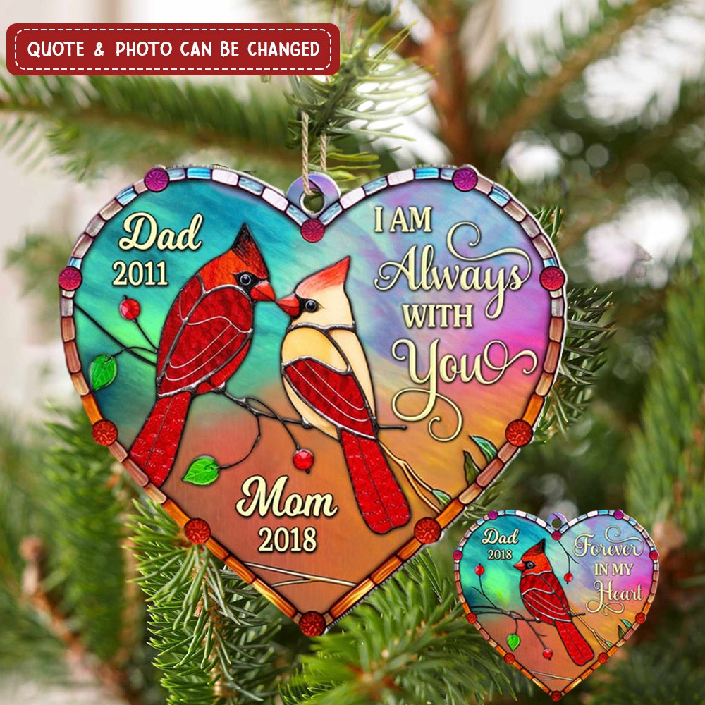 Personalized Memorial Gift I'm Always With You Heart Acrylic Ornament