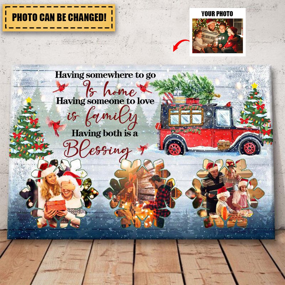 Having Somewhere To Go Is Home Personalized Canvas