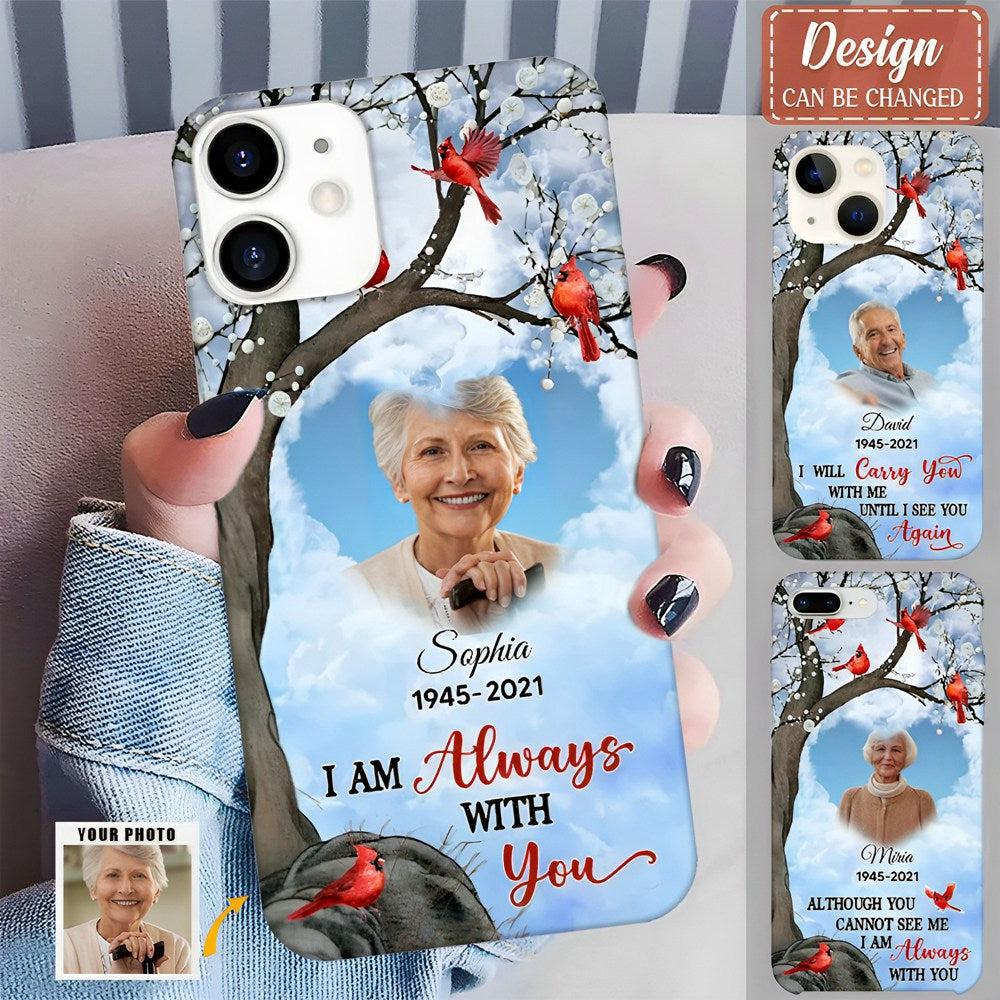 I'll Carry You With Me -Personalized Phone case
