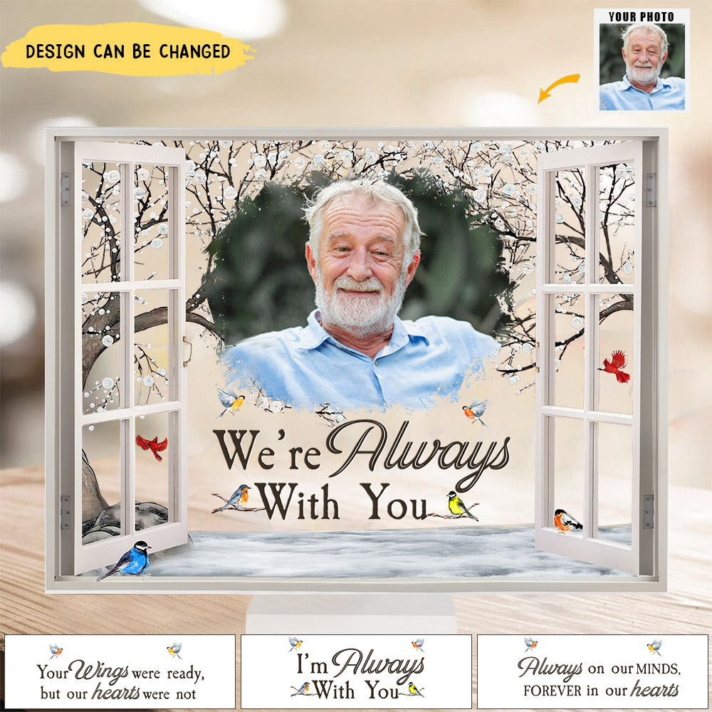 I'm Always With You Memorial - Personalized Photo Acrylic Plaque