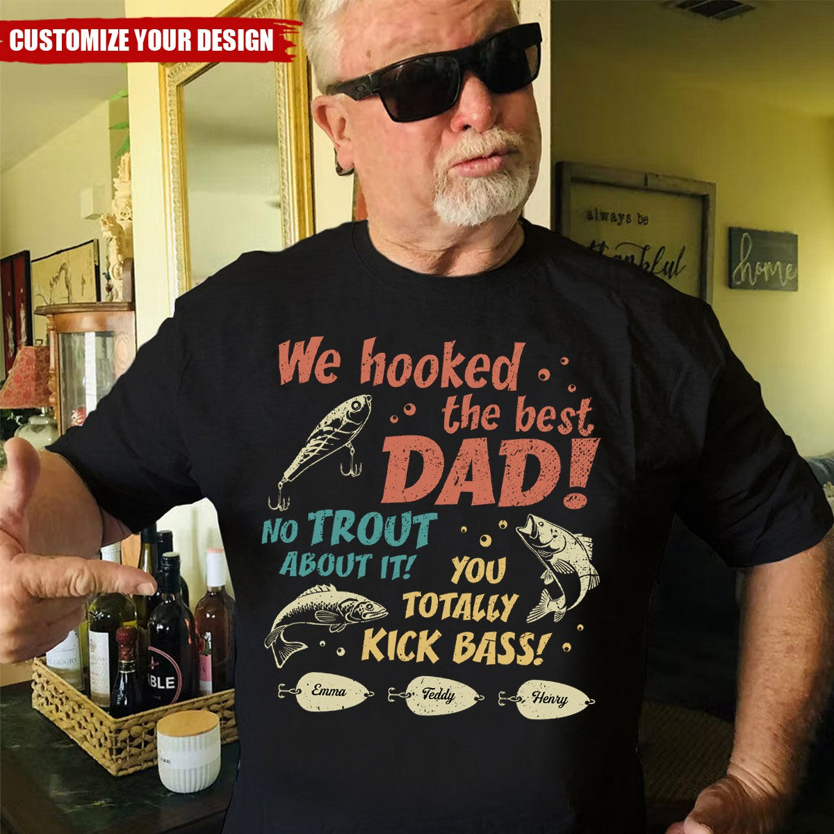 We Hooked The Best Dad - Family Personalized Custom Unisex T-shirt