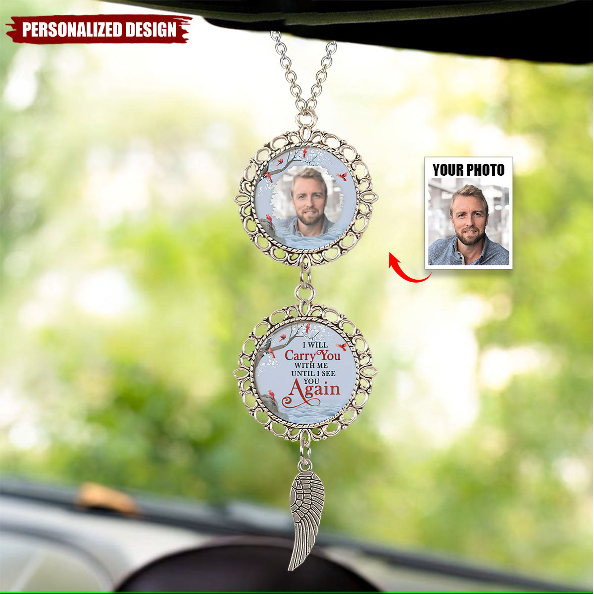 I Will Carry You With Me Until I See You Again, Custom Photo Car Hanging Ornament