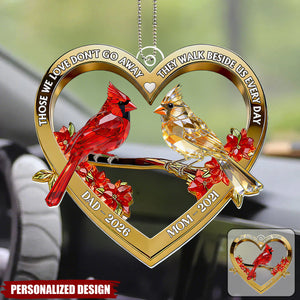 Those We Love Don't Go Away - Personalized Car Acrylic Hanging Ornament