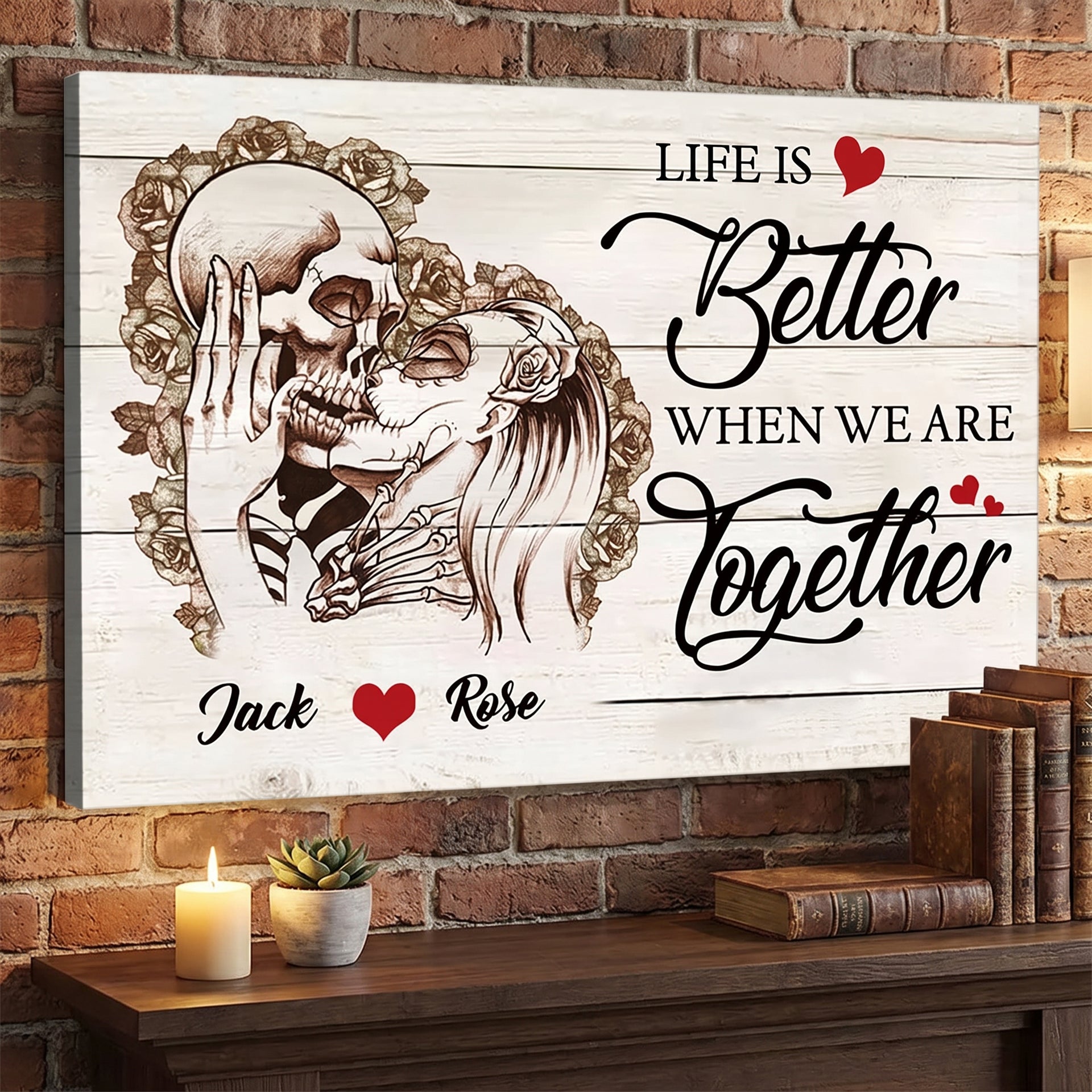 "Life Is Better When We Are Together" Skull Couple Personalized Canvas / Poster - Custom Romantic Gothic Gift for Couples