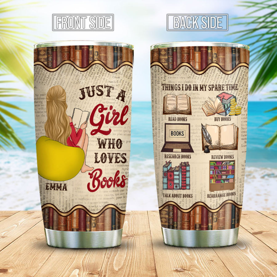 Personalized Just A Girl Who Loves Books Tumbler, Gift For Her
