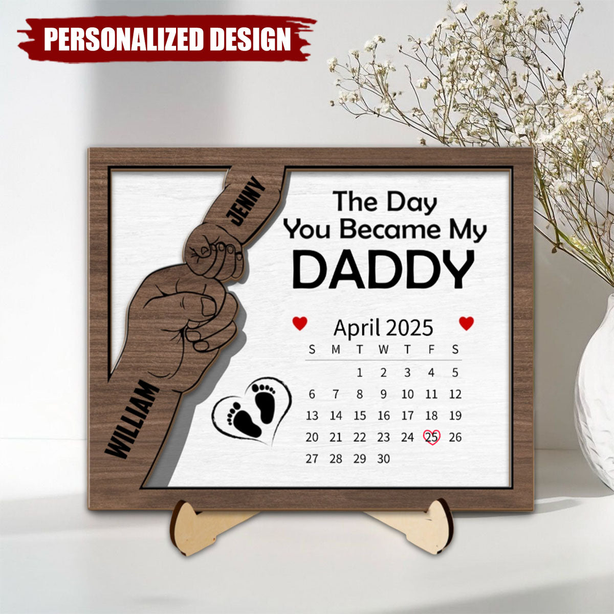 The Day You Became My Daddy - Personalized Wooden Plaque For Father's Day