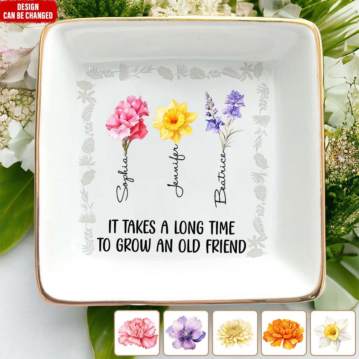 It Takes A Long Time To Grow An Old Friend - Personalized Jewelry Dish