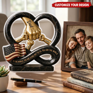 To Us, You Are The World - Personalized Father Custom Shaped Acrylic Plaque