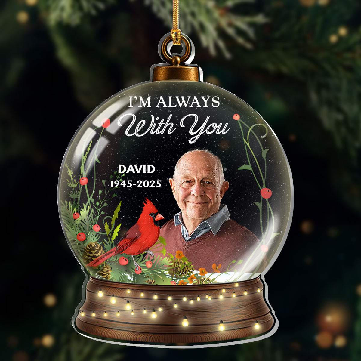 I'm Always With You - Personalized Memorial Acrylic Ornament
