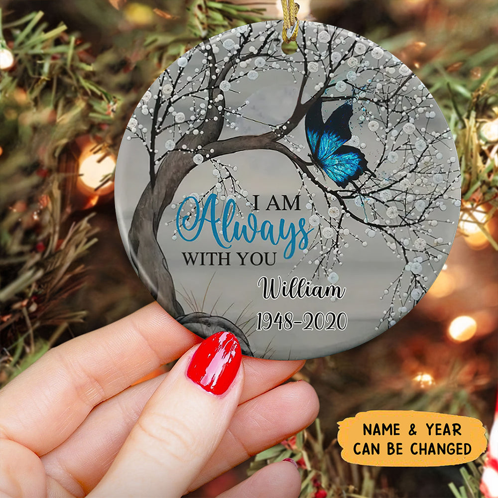 I am Always With You-Personalized Blue Butterfly Ornament, Christmas Memorial Ornament