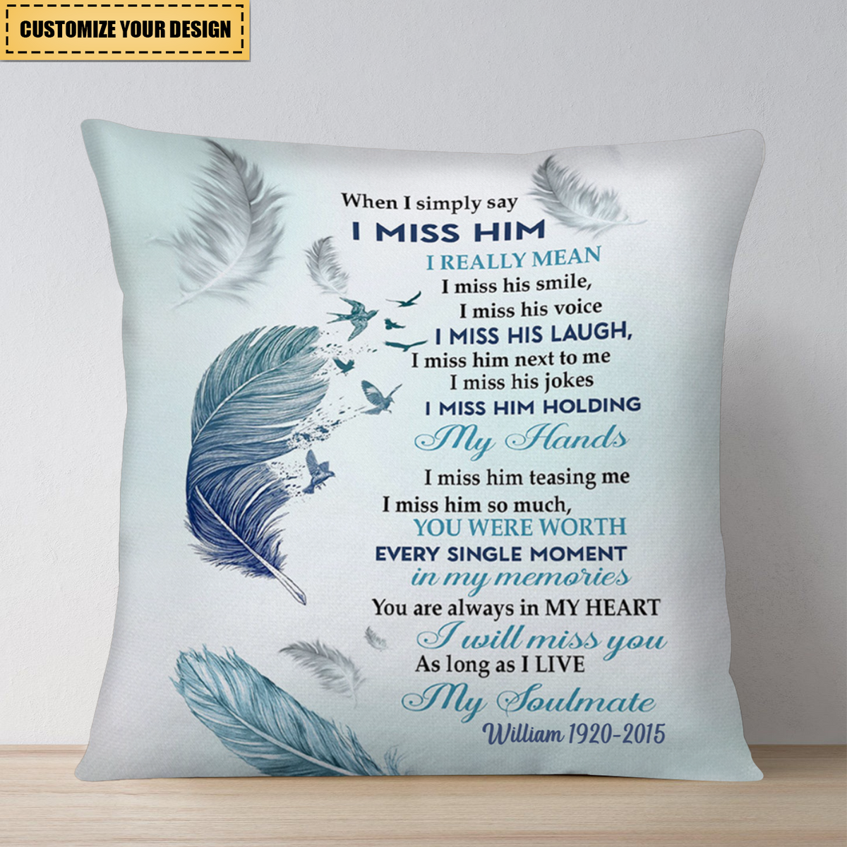 When I Simply Say I Miss Him pillowcase， Loss Of Loved One, Remembrance Gift