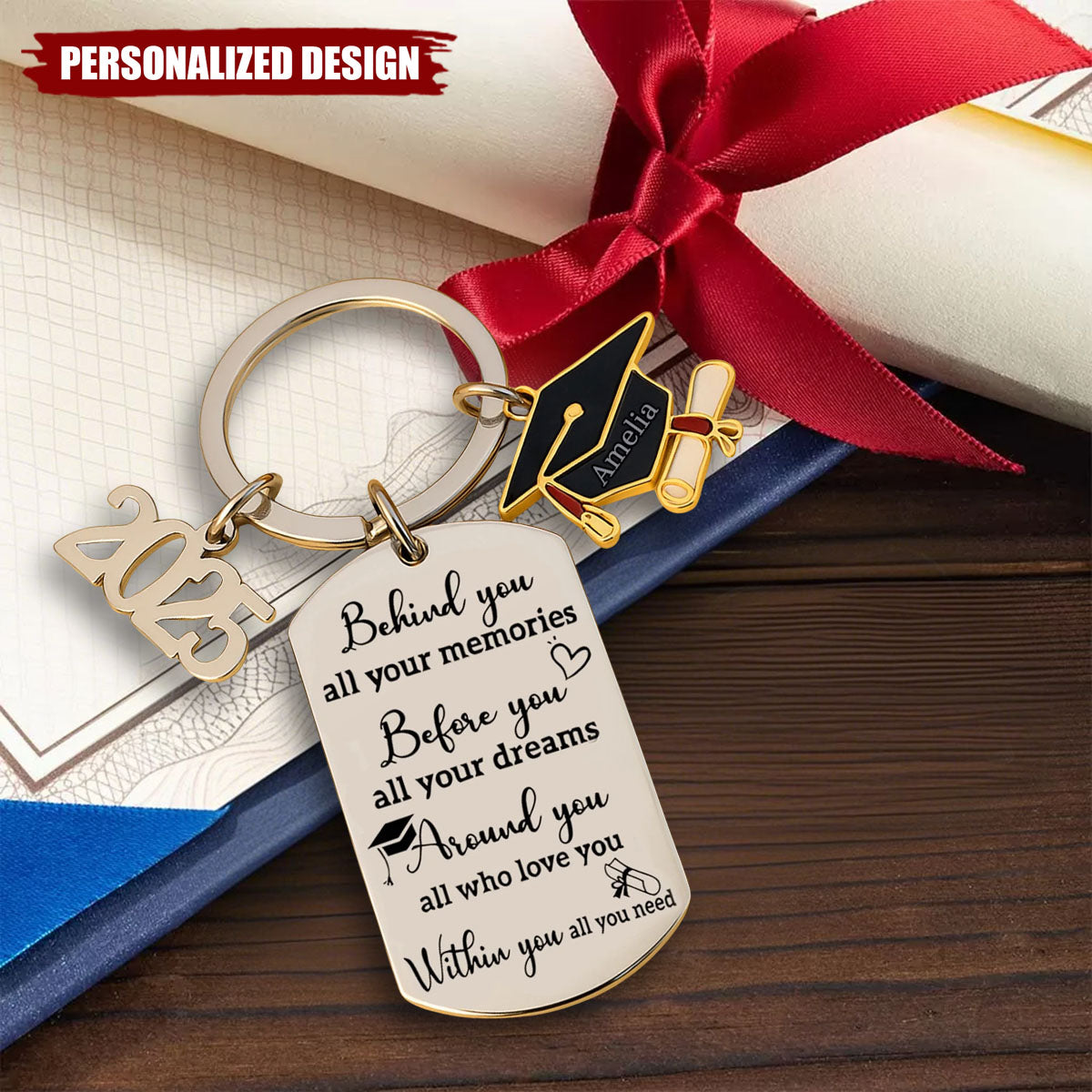 Memories Behind, Dreams Ahead, Love All Around - Family Personalized Custom Engraved Graduation Keychain