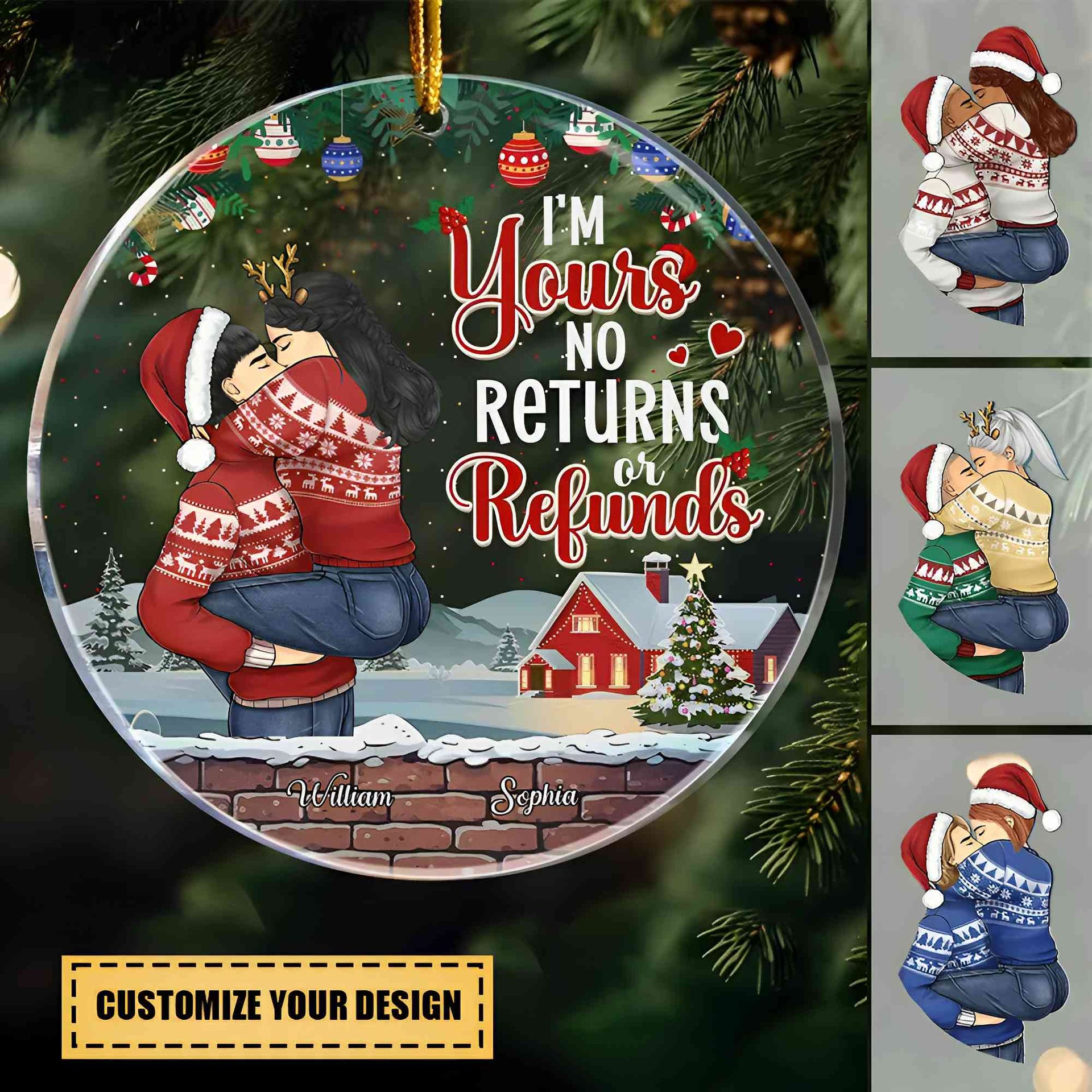 I'm Yours No Returns Or Refunds - Personalized Circle Acrylic Ornament