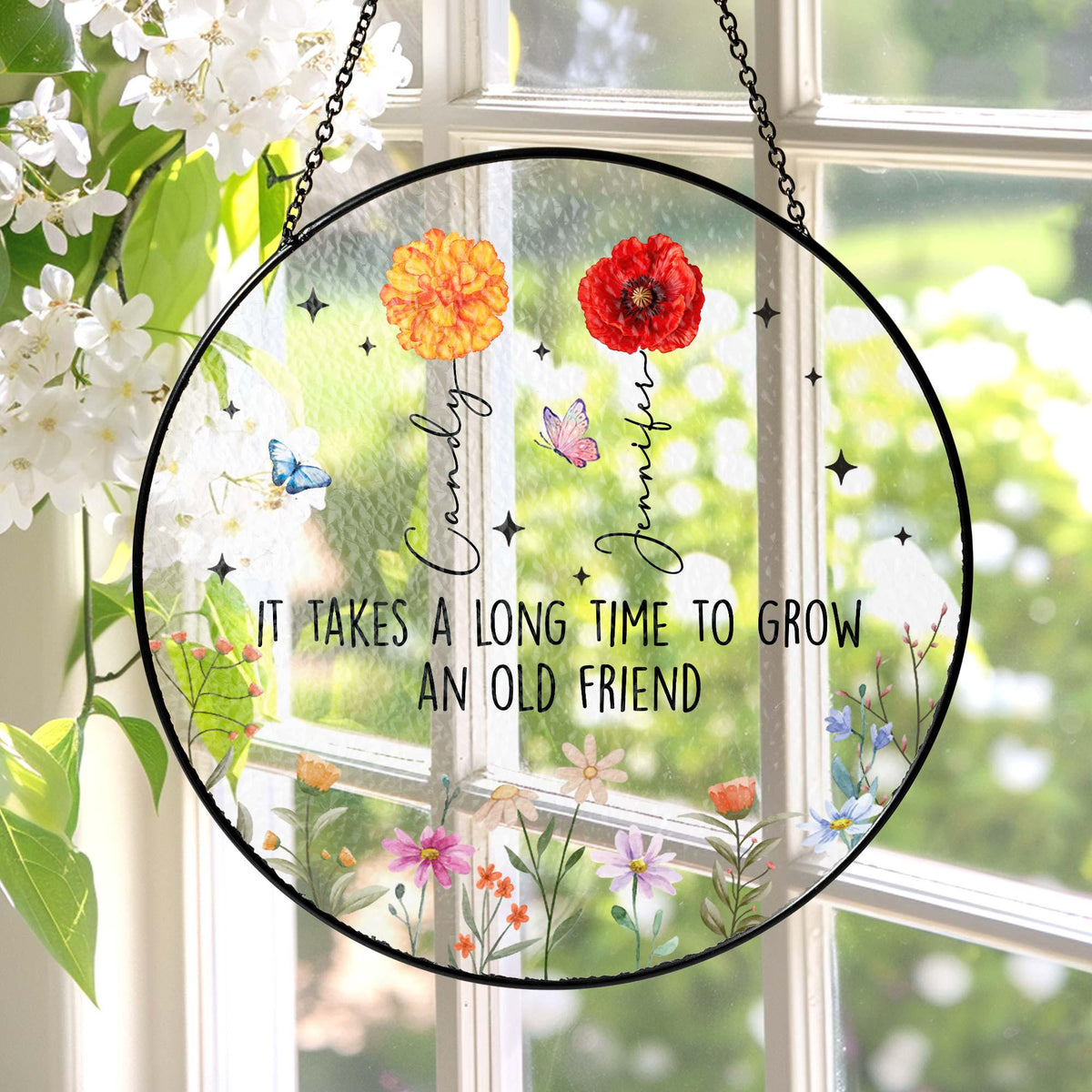 It Takes A Long Time To Grow An Old Friend - Personalized Window Stained Suncatcher