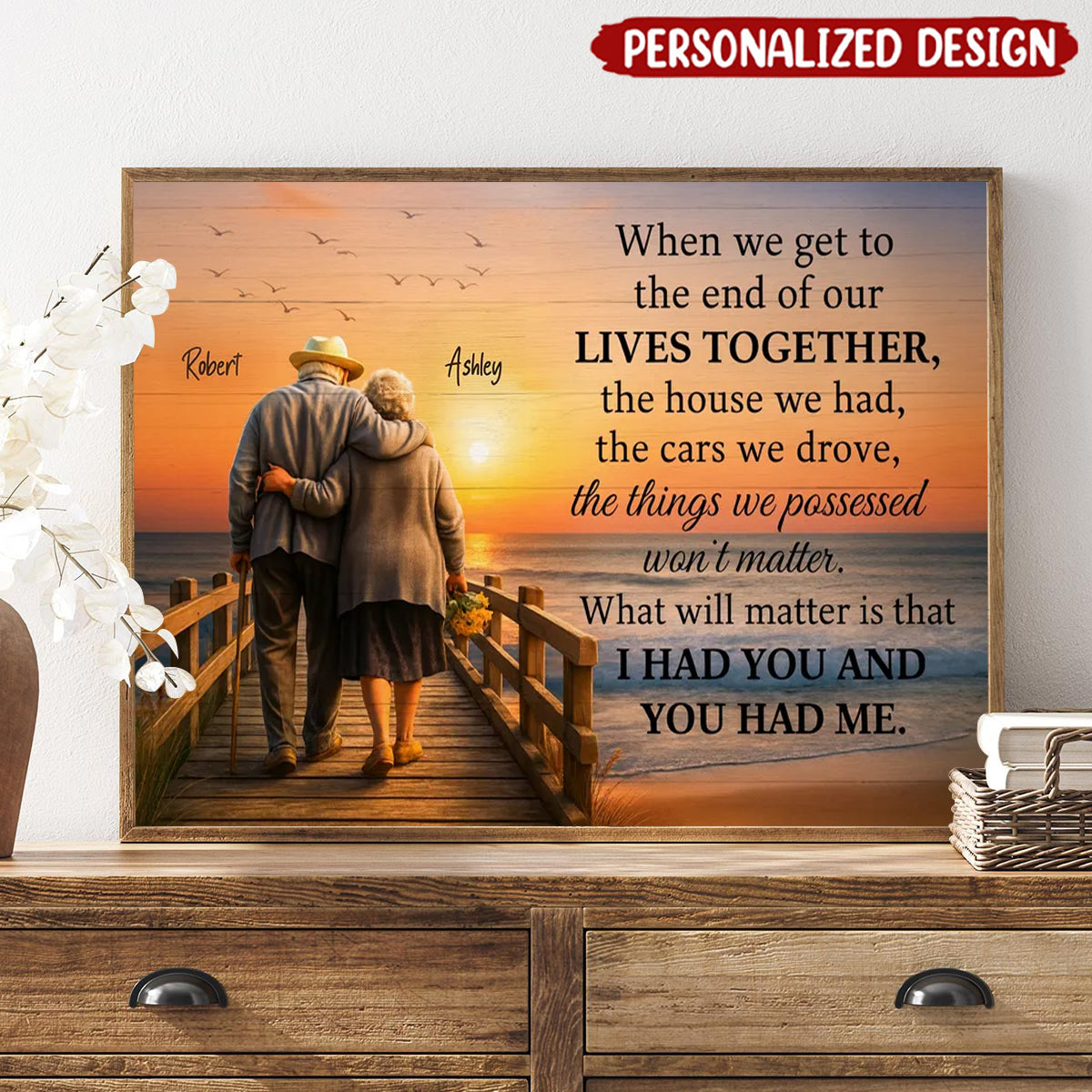 When We Get to the End of Our Lives Together - Personalized Poster